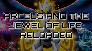 Arceus and the Jewel of Life: Reloaded - Official Trailer