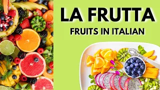 La frutta in italiano. | Fruit in Italian