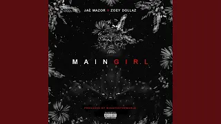 Main Girl (feat. Zoey Dollaz)