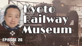 Kyoto Railway Museum and Steam Locomotive