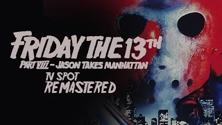 Friday the 13th Part VIII  Jason Takes Manhattan - TV Spot HD Remastered