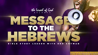 IOG ATL - "Message to The Hebrews"