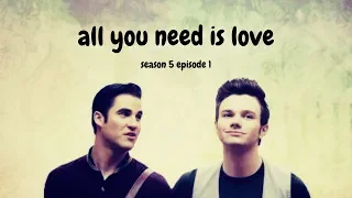 "All You Need Is Love" - Glee Version (KLAINE)