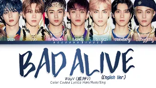 WayV 威神V 'Bad Alive (English Ver.)' Color Coded Lyrics