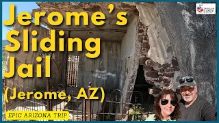 Jerome AZ History: The Sliding Jail