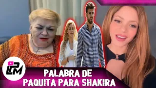 Palabras de Paquita la del barrio para Shakira