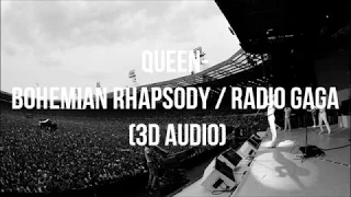 Queen - Bohemian Rhapsody/Radio Gaga (Live Aid 1985) | 3D Audio