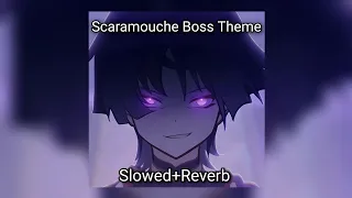 Scaramouche Boss Theme(All Phases) Slowed+Reverb
