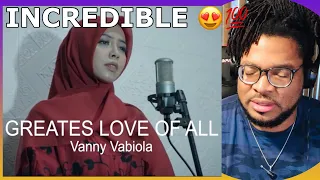 VANNY VABIOLA - GREATEST LOVE OF ALL - WHITNEY HOUSTON (REACTION)