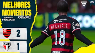 FLAMENGO 2 X 1 SAO PAULO - MENGÃO SEGUE 100% - JOGO DE HOJE - ASSISTA AGORA! PES 2021