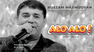 Rustam Maxmudyan - ALO ALO 2019