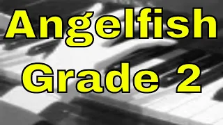 Angelfish - Grade 2 ABRSM Piano 2021/2022 C2