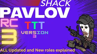 Pavlov Shack Rc3: ALL new and updated TTT roles explained!