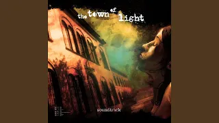 The Town of Light Main Theme