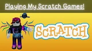Playing All Of My Scratch Games (Part 1)