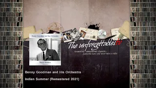 Benny Goodman and His Orchestra - Indian Summer - Remastered 2021