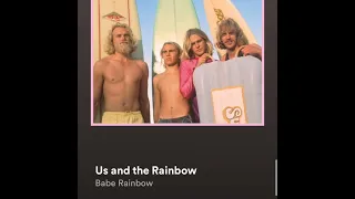 US and the Rainbow - Babe Rainbow