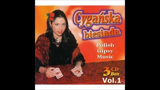 🎻🎸 CYGAŃSKA BIESIADA Polish Gipsy Music vol 1 🎸🎻 Cygańska muzyka cygańskie piosenki