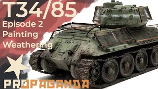 T34/85 Battle of Berlin, EPISODE 2. Painting & Weathering.