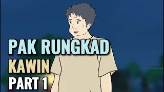 PAK RUNGKAD KAWIN PART 1 - Animasi Sekolah