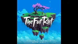 TheFatRat & RIELL - Hiding In The Blue [10 hour]