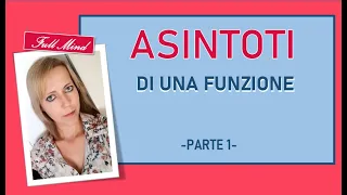 ASINTOTI di una FUNZIONE: rendiamo le cose SEMPLICI (1)