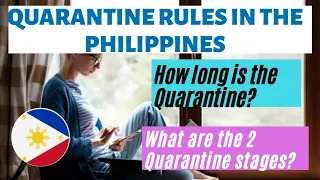 PHILIPPINE TRAVEL QUARANTINE RULES: TWO STAGES & FOR HOW LONG? (OFWS, NON-OFWS & FOREIGN NATIONALS)