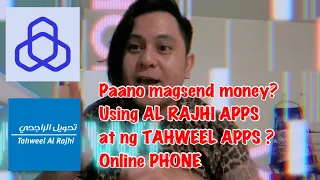 ONLINE AL RAJHI APPS AND TAHWEEL APPS // SENDING MONEY EASY LANG // PAANO GAMITIN ?