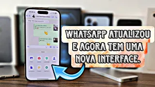 WHATSAPP ATUALIZOU! E AGORA TEM UMA NOVA INTERFACE! Já está causando polêmica!