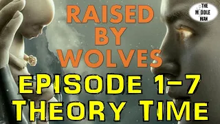 RAISED BY WOLVES Episodes 1-7 THEORIES & BREAKDOWN | Season 1, Ending Explained, Things Missed