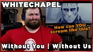 Vocal Coach Analyzes Whitechapel "Without You | Without Us"