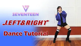 SEVENTEEN (세븐틴) 'Left & Right' Dance Tutorial (Mirrored + Explanation) | Sheryl Chang