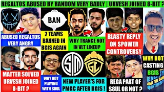 REGA VERY ANGRY | SCOUT ON URVESH MATTER | BLASTY REPLY SPOWER | 2 TEAM BANNED | GODL TSM NEW (D)