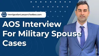 AOS Interview For Military Spouse Cases