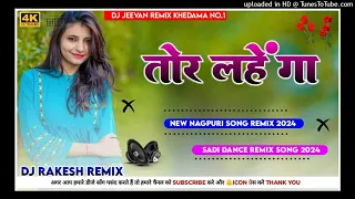 TOR LAHENGA | NEW NAGPURI DJ REMIX SONG 2024 | SINGER:- VINAY & PRITI