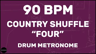 Country Shuffle (Four) | Drum Metronome Loop | 90 BPM