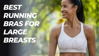 Top 5 Best Running Bras for Large Breasts in 2024 | Sports Bras for Heavy Breast