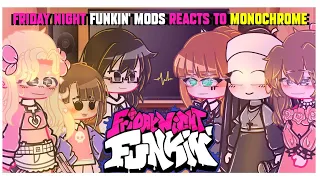 🎤~Friday Night Funkin Mods REACTS To Monochrome~🎤 |[]|Gacha|[]Part 3|[]|