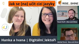 #05 Online rozhovor: Jak se NAučit cizí jazyky - Digitálními lektoři | www.riseandshine.cz