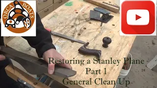 Restoring a Stanley Plane Part 1 Disassembly and General Clean up