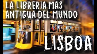 ME VOY A LISBOA | LA LIBRERÍA MÁS ANTIGUA DEL MUNDO | Lola Habla Sola