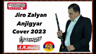 Jiro Zalyan - Anjigyar (klarnet cover version) / Ժիրո Զալյան -Անջիգյար