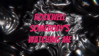 Rockwell  -  Somebody's Watching Me  -  1 hour