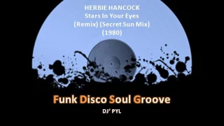 HERBIE HANCOCK - Stars In Your Eyes (Remix) (Secret Sun Mix) (1980)