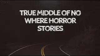 3 True Middle of No Where Horror Stories (With Rain Sounds)