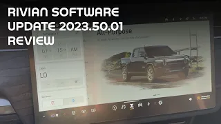 Rivian Software Update 2023.50.01 Review