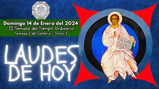 LAUDES DE HOY, DOMINGO 14 DE ENERO 2024, ✟ LITURGIA DE LAS HORAS, ORACION DE LA MAÑANA.