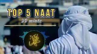 Top 5 Naat [Slowed+Reverb] -35 mint Mind Relax Slowed Naat | #top5naat #slowedandreverb naat sharif