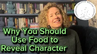 Why You Should Use Food to Reveal Character!