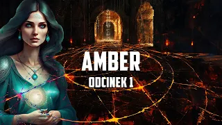 Amber - Wieczne Miasto [odc.1]